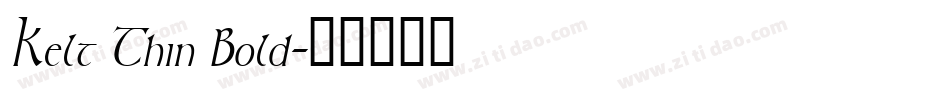 Kelt Thin Bold字体转换